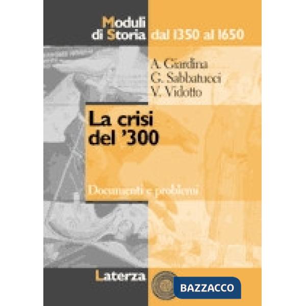 CRISI DEL 300 MODULI DI STORIA