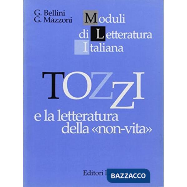 TOZZI LA LETTERATURA DELLA NON VITA (MLI)