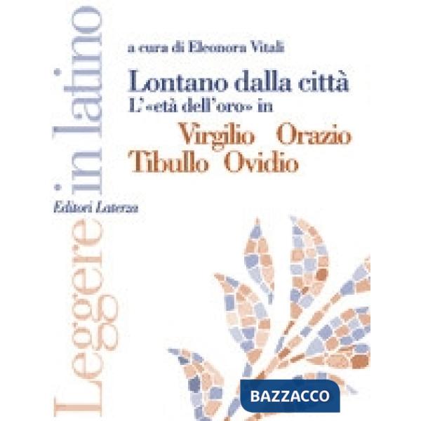 LONTANO DALLA CITTA LEGGERE IN LATINO