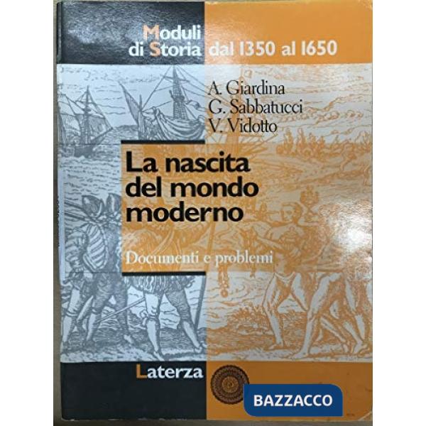 NASCITA DEL MONDO MODERNO MODULI STORIA