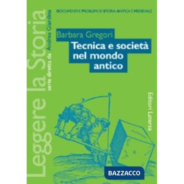 TECNICA E SOCIETA NEL MONDO ANTICO