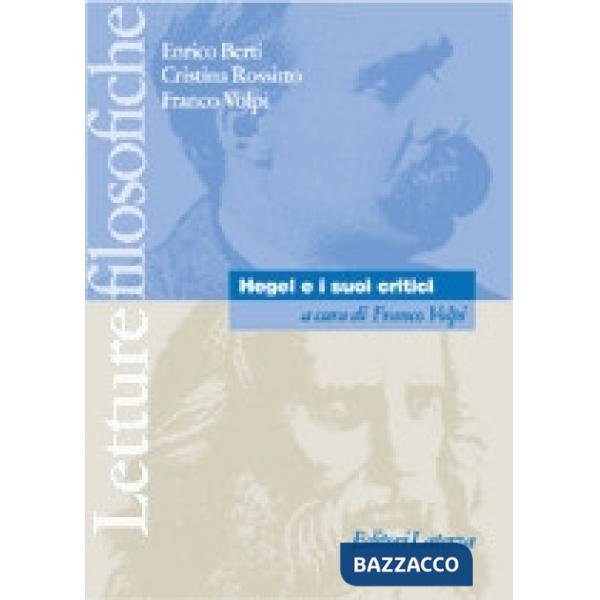 HEGEL E I SUOI CRITICI LETTURE FILOS.