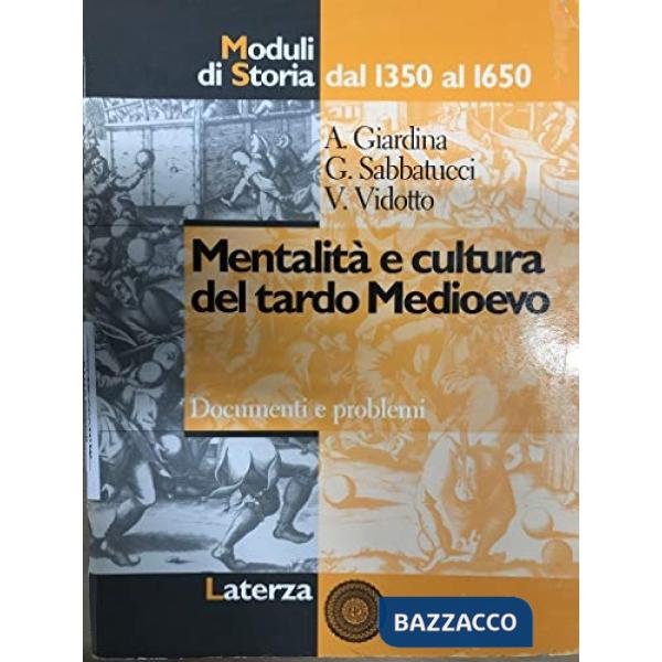 MENTALITA E CULTURA TARDO MED. MOD.STO.
