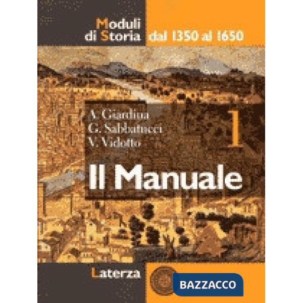 MANUALE 1 MODULI DI STORIA 1350 1650