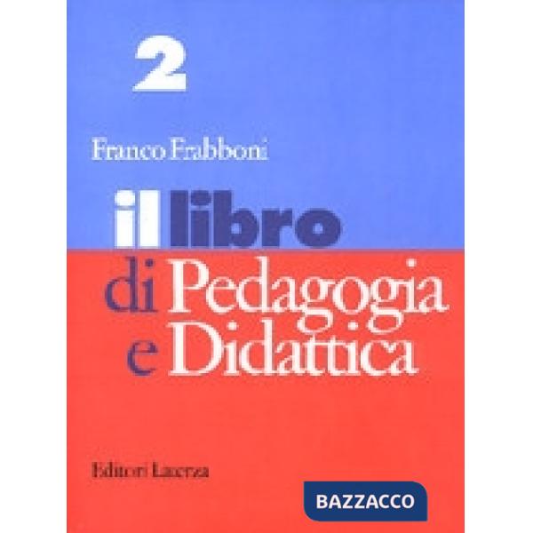 LIBRO DI PEDAGOGIA E DIDATTICA 2