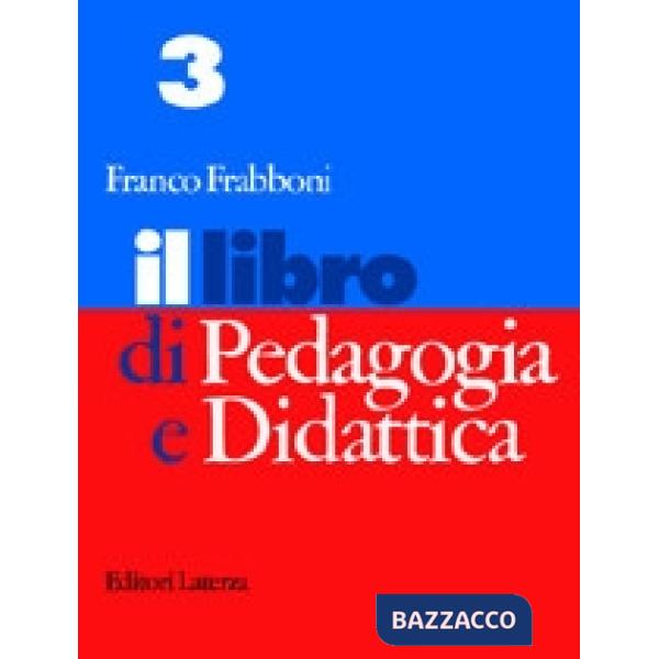 LIBRO DI PEDAGOGIA E DIDATTICA 3
