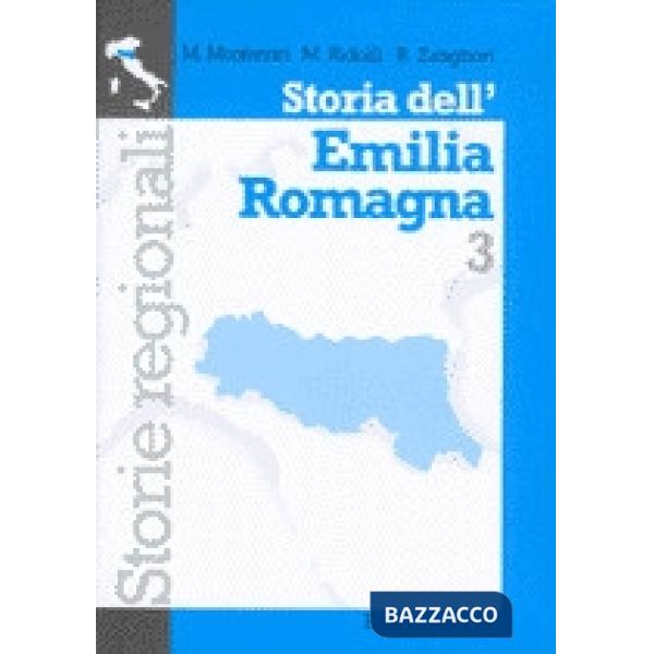 STORIA DELL'EMILIA ROMAGNA VOL. 3