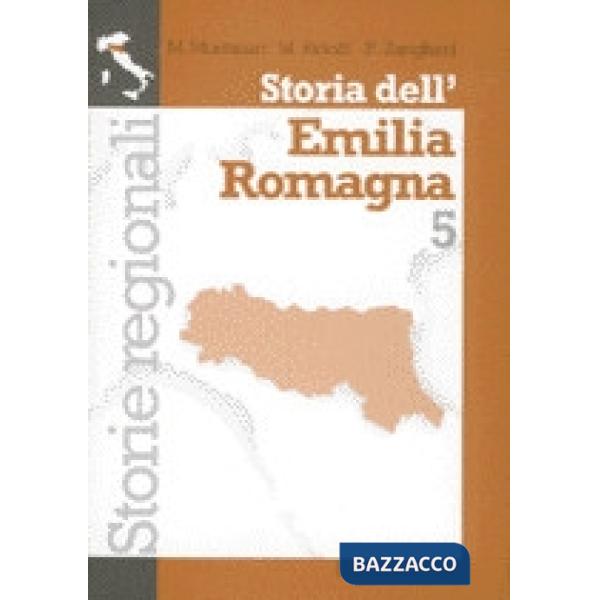 STORIA DELL'EMILIA ROMAGNA VOL. 5