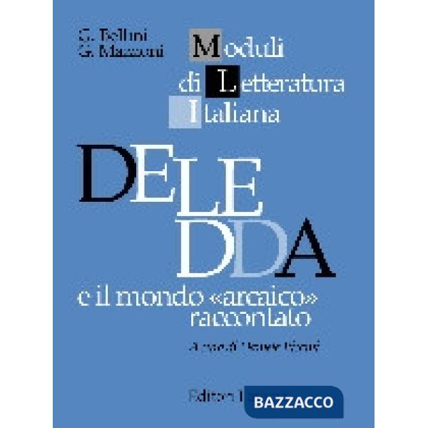 DELEDDA E IL MONDO ARCAICO (MLI)