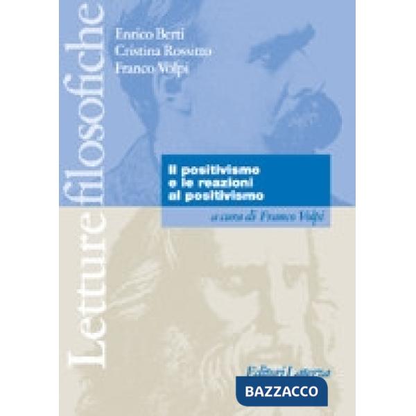 POSITIVISMO E LE REAZIONI AL POSITIVISMO