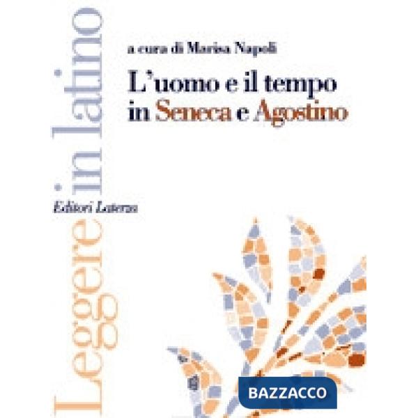 UOMO E IL TEMPO IN SENECA E AGOSTINO LL