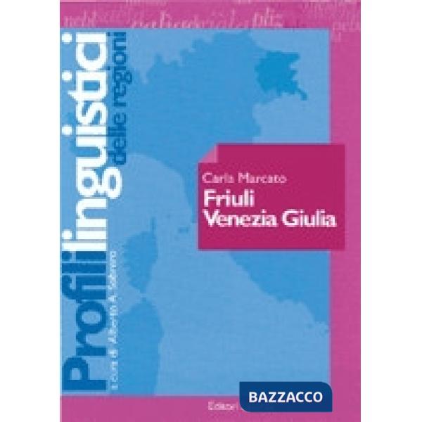 FRIULI VENEZIA GIULIA PROFILI LING.
