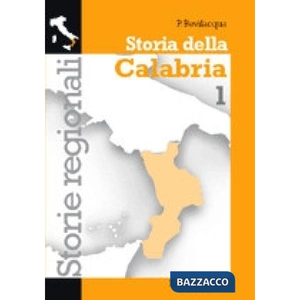 STORIA DELLA CALABRIA VOL. 1