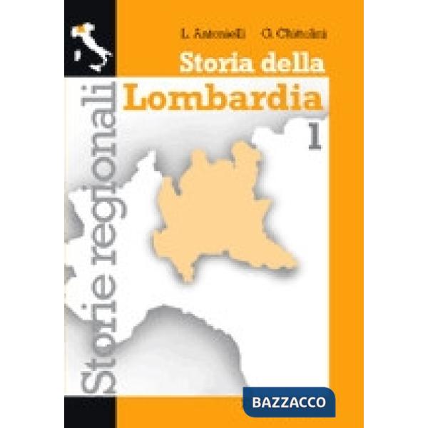 STORIA DELLA LOMBARDIA VOL. 1