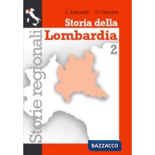 STORIA DELLA LOMBARDIA VOL. 2