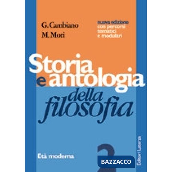 STORIA E ANTOLOGIA DELLA FILOSOFIA 2