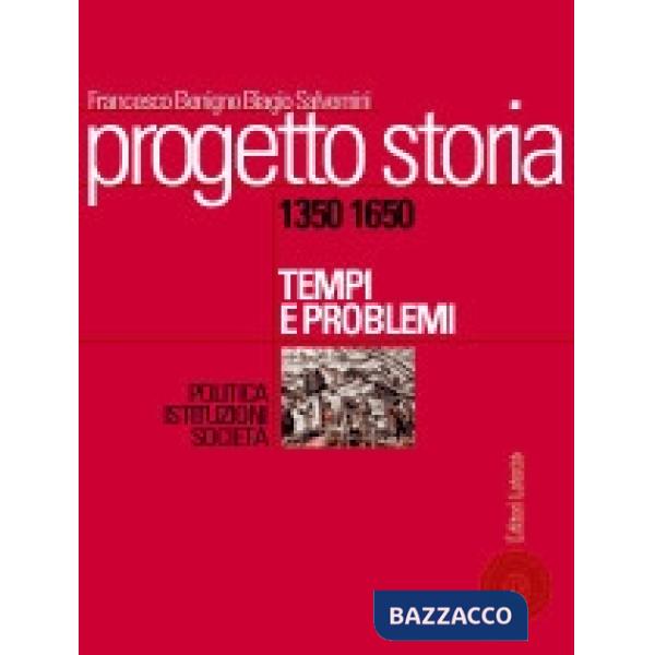 PROGETTO STORIA 1 1350-1650 ED.ROSSA