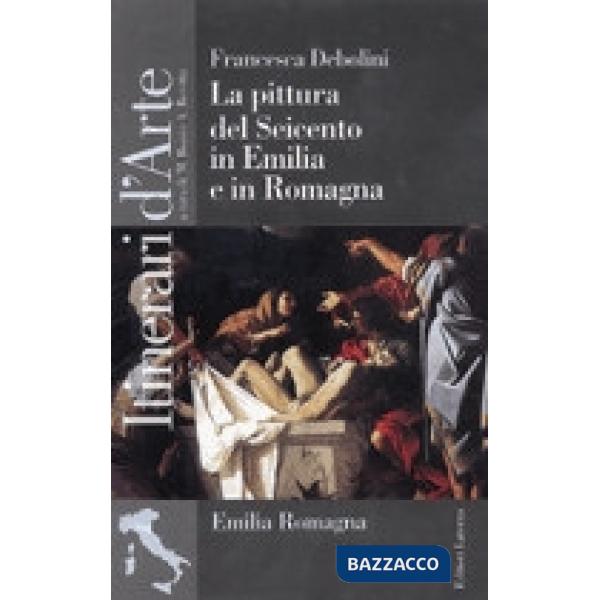 PITTURA DEL SEICENTO IN EMILIA E ROMAGNA
