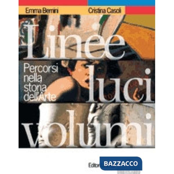LINEE LUCI VOLUMI PERCORSI STORIA ARTE