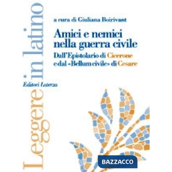 AMICI E NEMICI NELLA GUERRA CIVILE LL