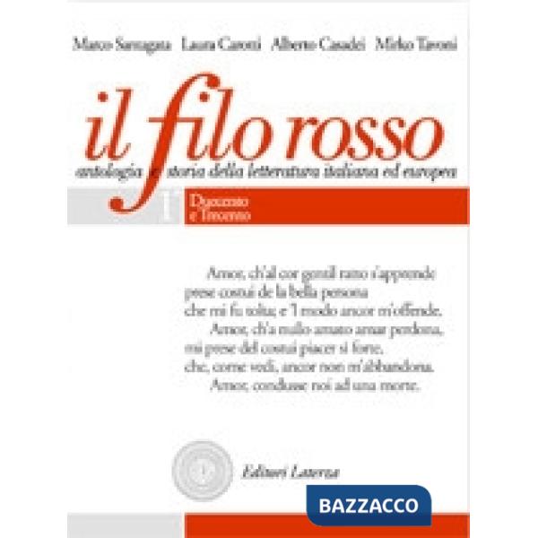 Filo rosso. Antologia e storia della letteratura italiana ed europea. Con espans