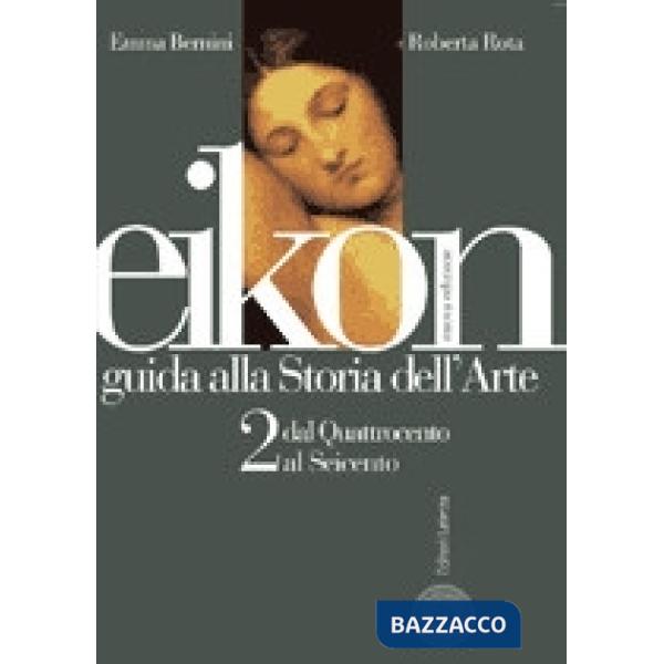 EIKON 2 GUIDA ALLA STORIA D/ARTE