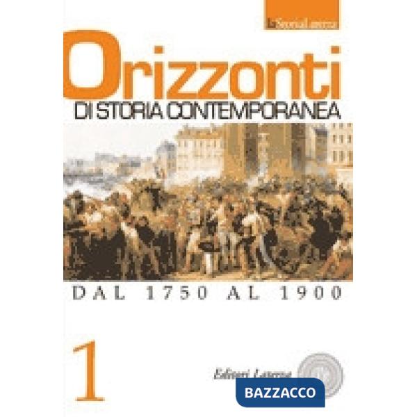 ORIZZONTI DI STORIA CONTEMPORANEA 1 X IP