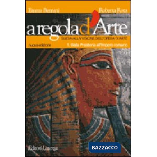 A REGOLA D'ARTE 1 DALLA PREISTORIA