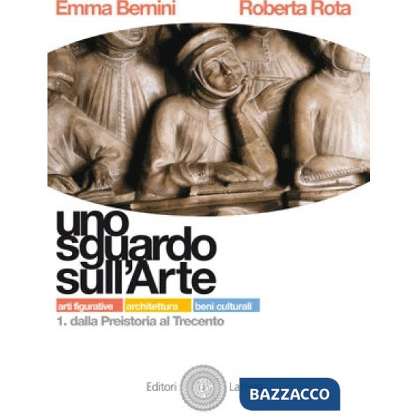 UNO SGUARDO SULL'ARTE 1-PREISTORIA/TRECENTO