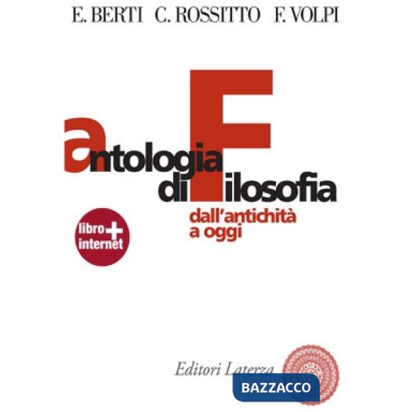 ANTOLOGIA DI FILOSOFIA-ANTICHITA'/OGGI