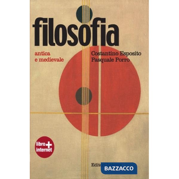 FILOSOFIA 1-ANTICA E MEDIEVALE