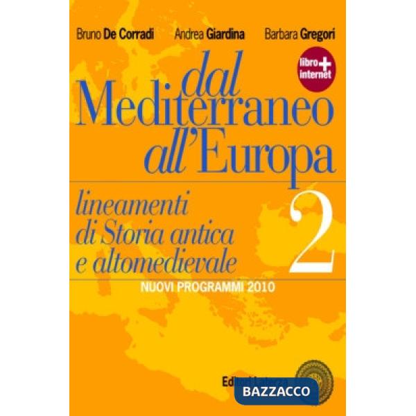 DAL MEDITERRANEO ALL'EUROPA 2 NUOVI PROGRAMMI