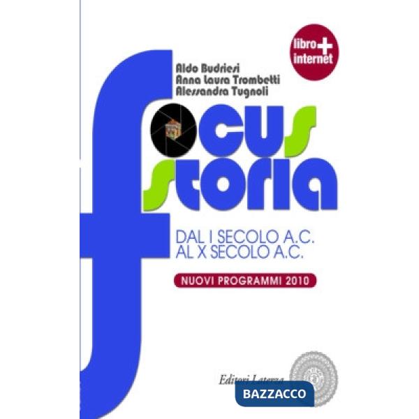 Focus storia. Per le Scuole superiori. Con espansione online. Vol. 2: Dal I seco