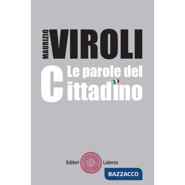 Parole del cittadino. Introduzione alla Costituzione. Per le Scuole superiori. Con espansione online (La)