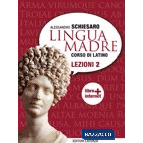 Lingua madre. Lezioni. Con materiali per il docente. Per le Scuole superiori. Con espansione online. Vol. 2