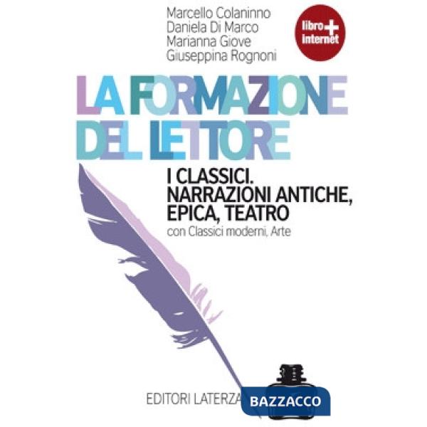 FORMAZIONE DEL LETTORE-I CLASSICI: NARRAZIONI ANTICHE EPICA TEATRO