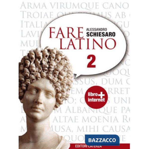 Fare latino. Per le Scuole superiori. Con espansione online. Vol. 2