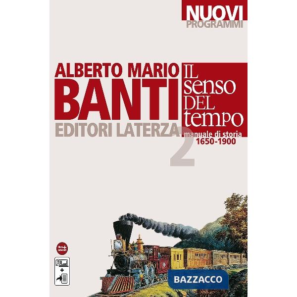 SENSO DEL TEMPO. MANUALE DI STORIA. CON MATERIALI PER IL DOCENTE. PER