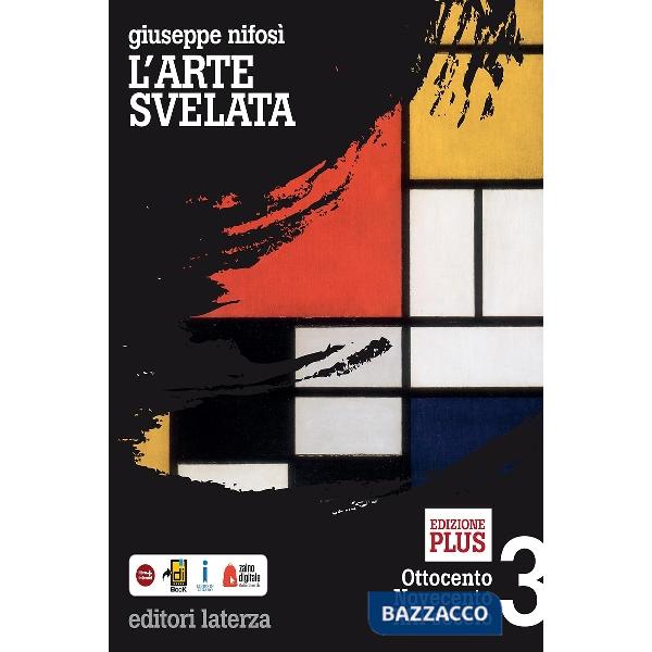 L'ARTE SVELATA VOL. III ED. TRE VOL.