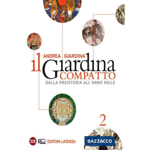 Giardina compatto. Dalla preistoria all'anno Mille. Con materiali per il docente