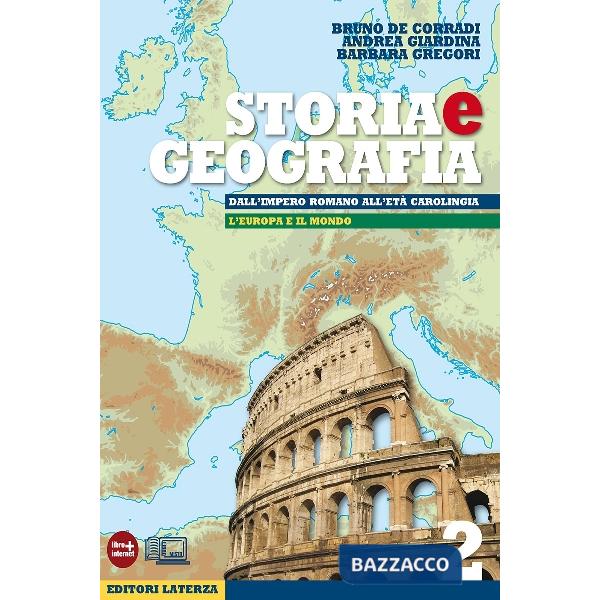 Storia e geografia. Con materiali per il docente. Per le Scuole superiori. Con espansione online. Vol. 2: Dall'impero romano all