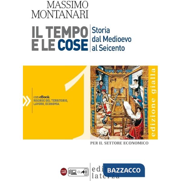 IL TEMPO E LE COSE 1-ED.GIALLA (ECON.)