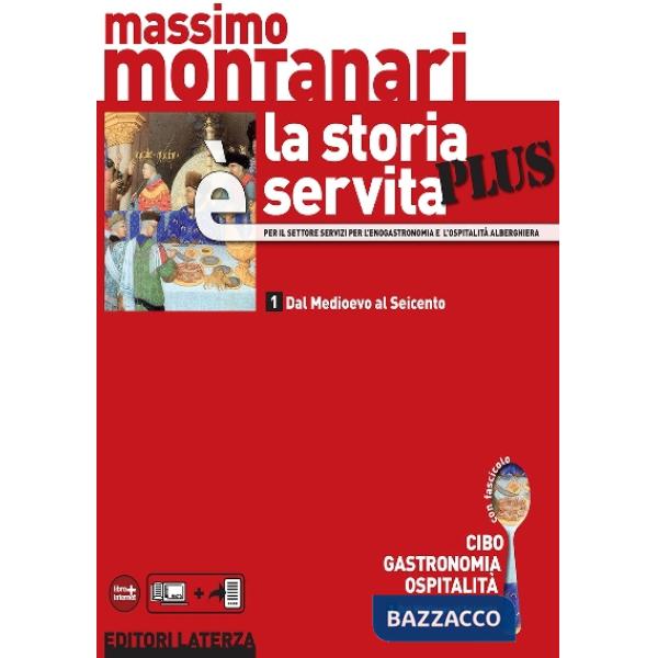 STORIA E' SERVITA PLUS VOL. 1 (LA) CON CIBO GASTRONOMIA OSPITALITA'