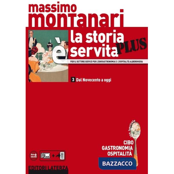 STORIA E' SERVITA PLUS VOL. 3 (LA) CON CIBO GASTRONOMIA OSPITALITA'