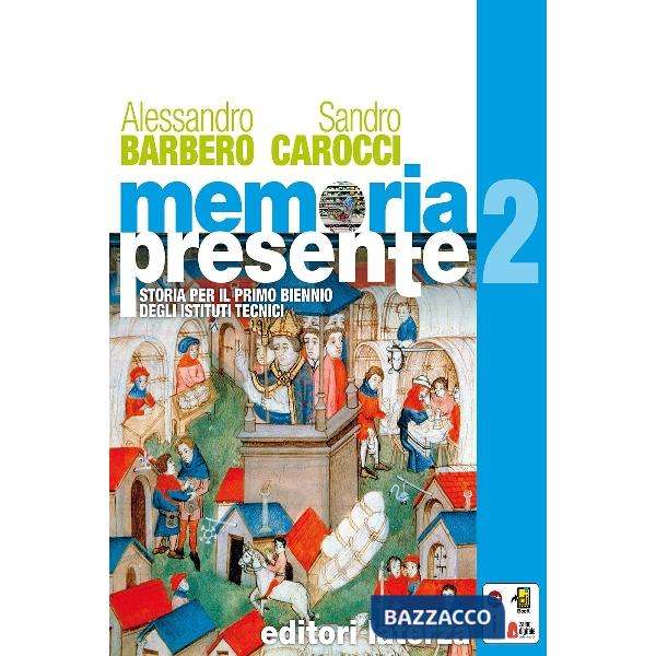 BIENNIO TECNICI MEMORIA PRESENTE VOL. II