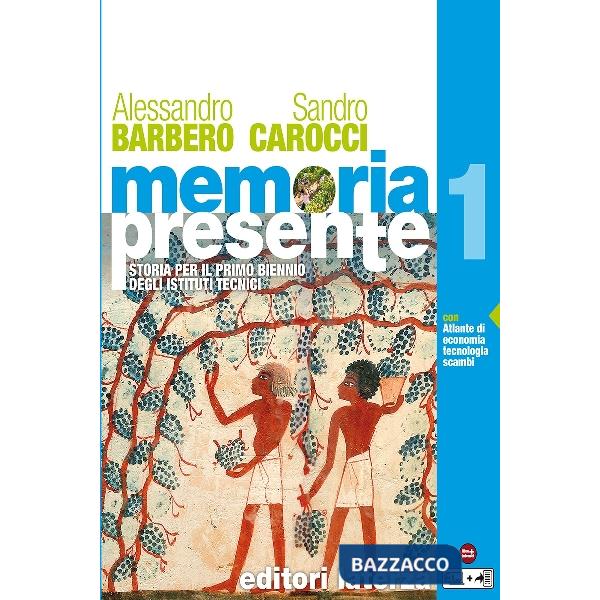 MEMORIA PRESENTE VOL. 1 CON ATLANTE DI ECONOMIA TECNOLOGIA