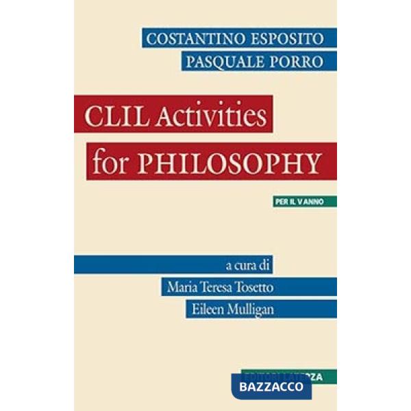 CLIL. Activities for philosophy. Per le Scuole superiori