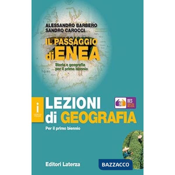 Passaggio di Enea. Lezioni di geografia. BES. Per le Scuole superiori (Il)
