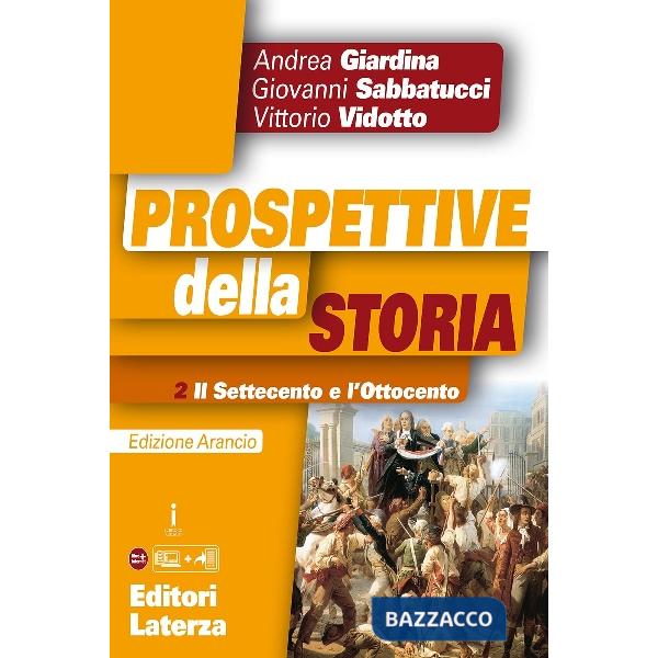 PROSPETTIVE DELLA STORIA ED. ARANCIO VOL. 2