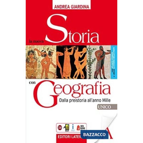 Nuova storia con geografia. Unico. Dalla preistoria all'anno mille. Con Atlante storico. Per le Scuole superiori. Con ebook. Con